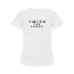 Twice The Power Classic Women's T-shirt